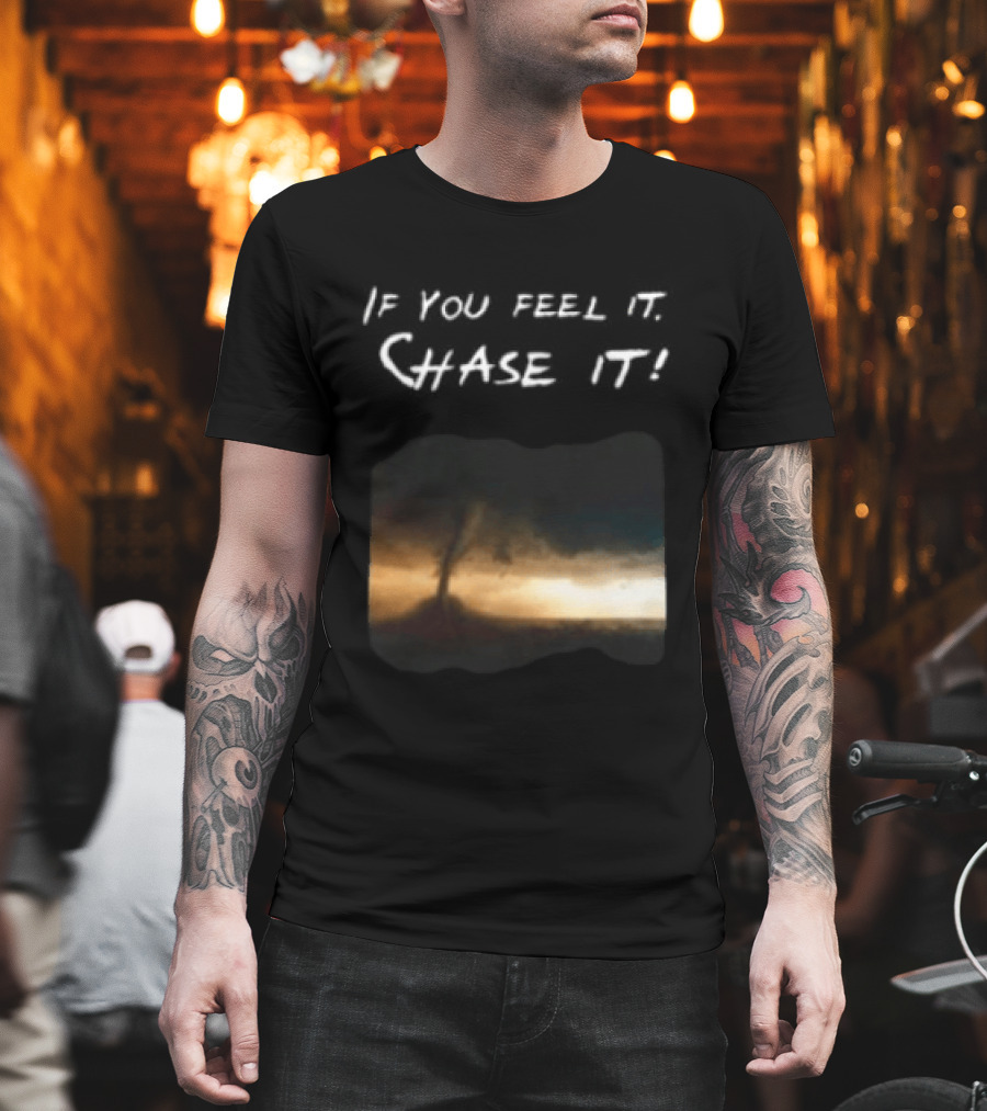 If You Feel It Chase It Beryl Hurricane Anime 2024 T-Shirt