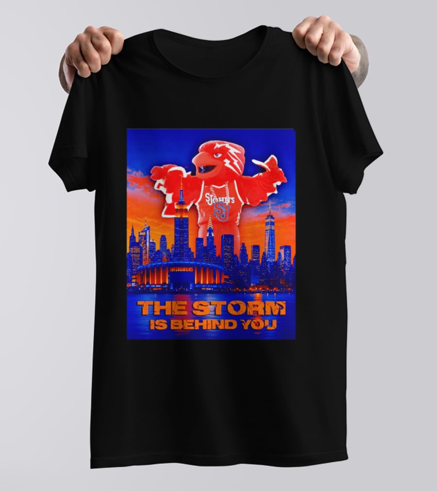 St John's University Red Storm Mascot With New York City Skyline The Storm Is Behind You T-Shirt