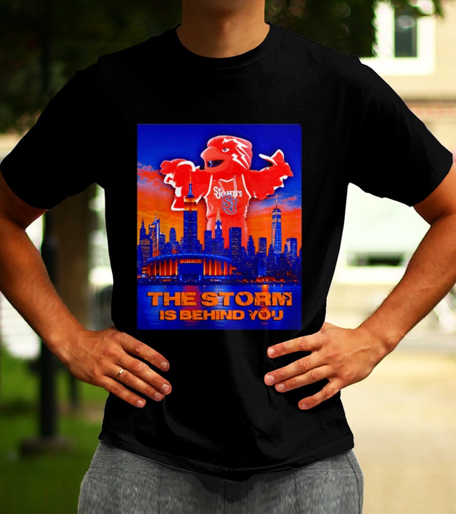 St John's University Red Storm Mascot With New York City Skyline The Storm Is Behind You T-Shirt