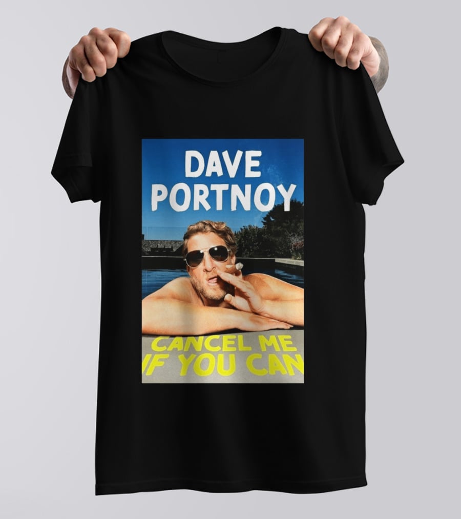 Dave Portnoy Cancel Me If You Can Cigarette Sunglasses Pool T-Shirt