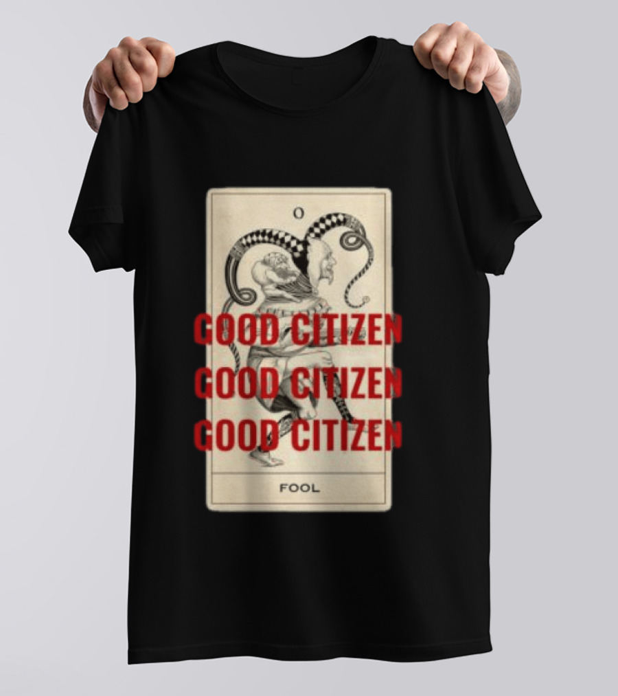 Lyah May Store Good Citizen Fool Card Oversized T-Shirt