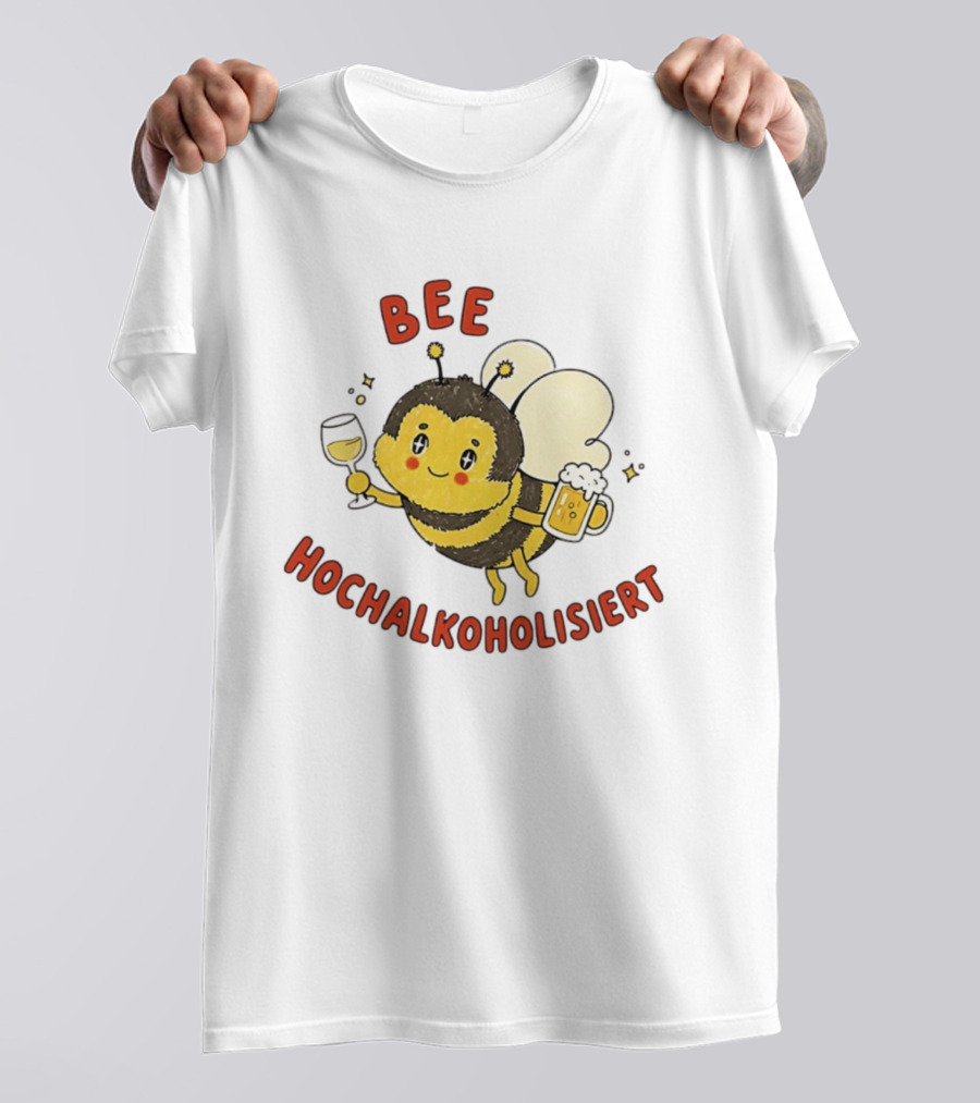 Bee Hochalkoholisiert Funny Drunk Bee Holding Beer Wine T-Shirt