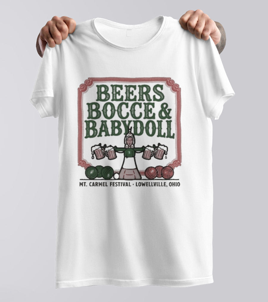 Beers Bocce Babydoll Mt Carmel Festival Lowellville Ohio T-Shirt