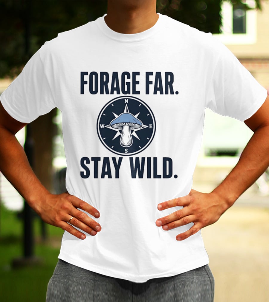 Forage Far Stay Wild Mushroom Compass North South East West T-Shirt