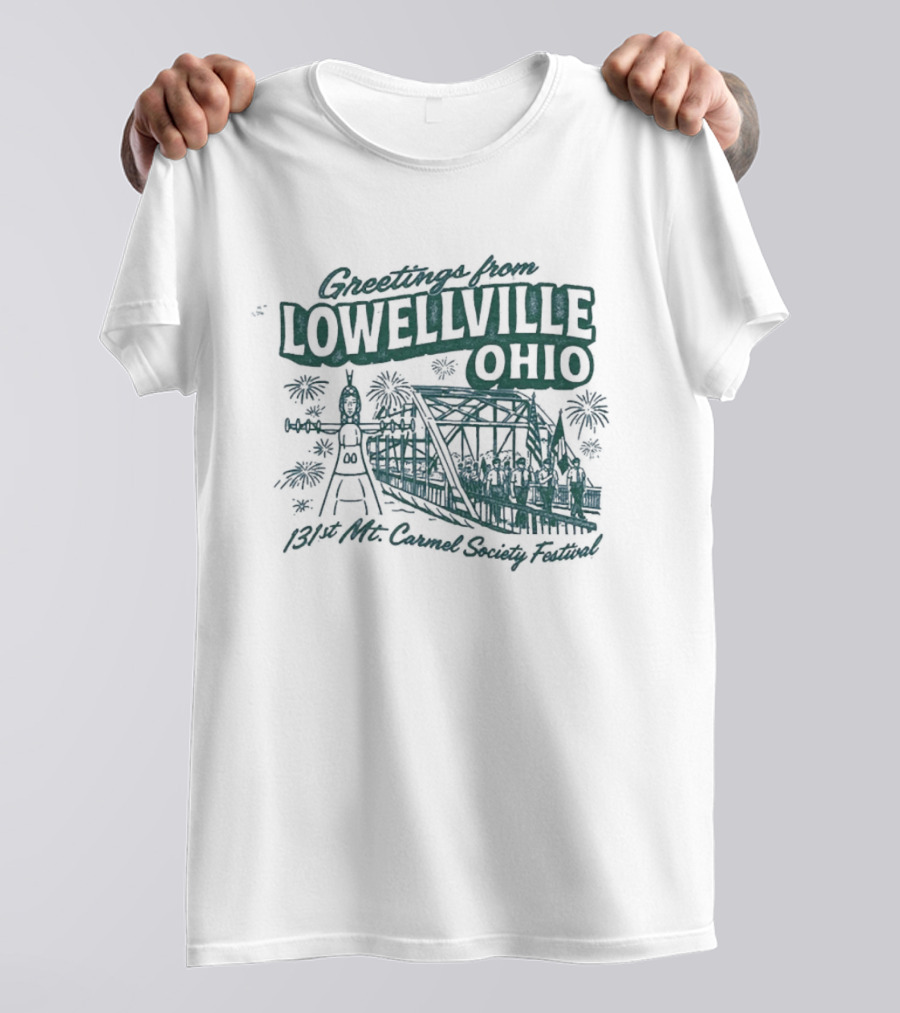 Greetings From Lowellville Ohio 131st Mt Carmel Society Festival Bridge And Bell T-Shirt
