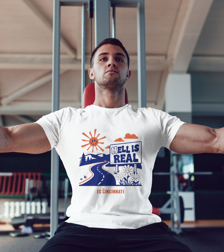 Smiling Sun Hell Is Real FC Cincinnati Road And Flowers T-Shirt