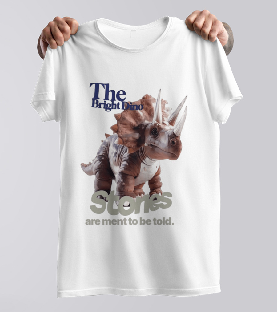 The Bright Dino Stories Meant To Be Told T-Shirt