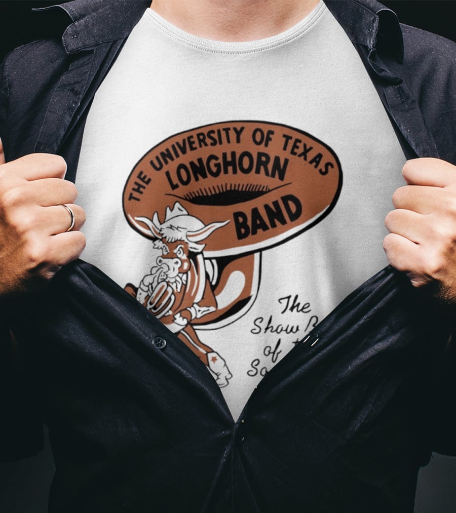 The University Of Texas Longhorn Band Show Band Of The Southwest T-Shirt