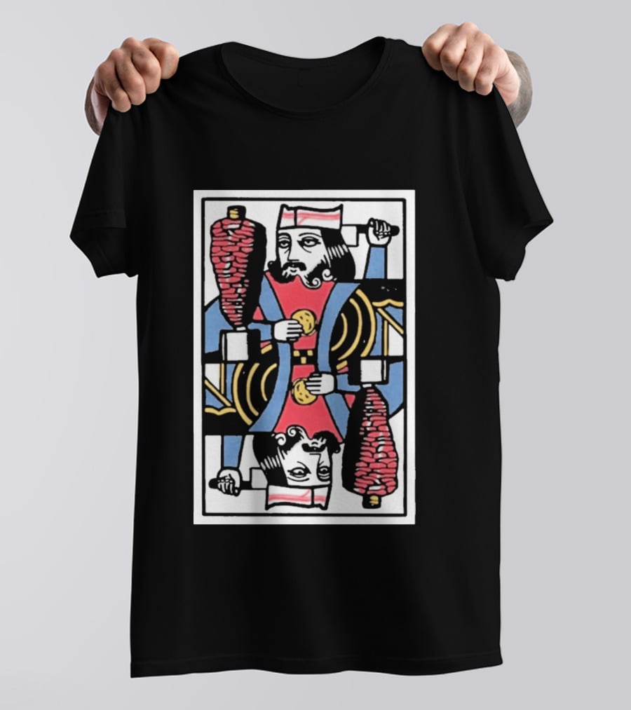 King Of Tromp Kebab Playing Card Meat Skewer Holder T-Shirt