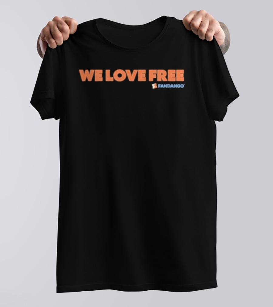 We Love Free Fandango Simple T-Shirt