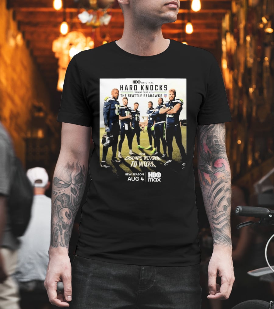 HBO Original Hard Knocks Training Camp Seattle Seahawks The Champs Return Aug 4 HBO Max T-Shirt
