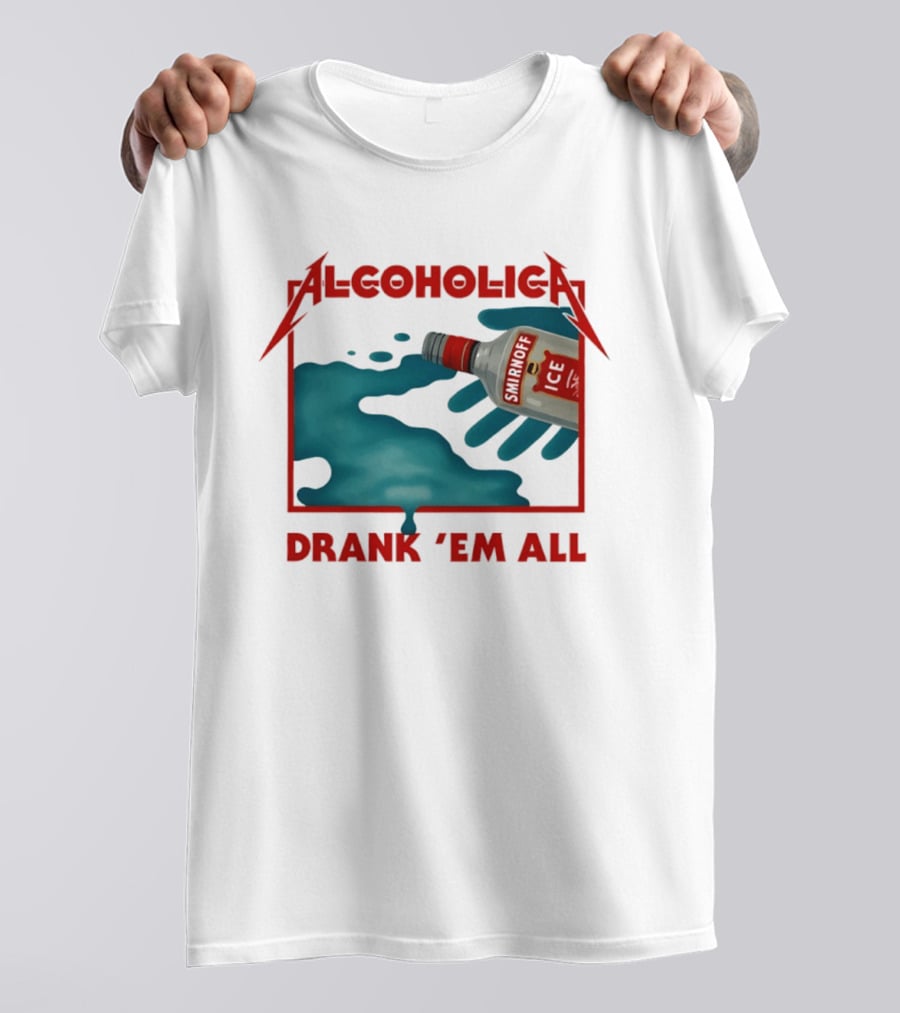 Alcoholica Drank 'Em All Smirnoff Ice Rock Band T-Shirt
