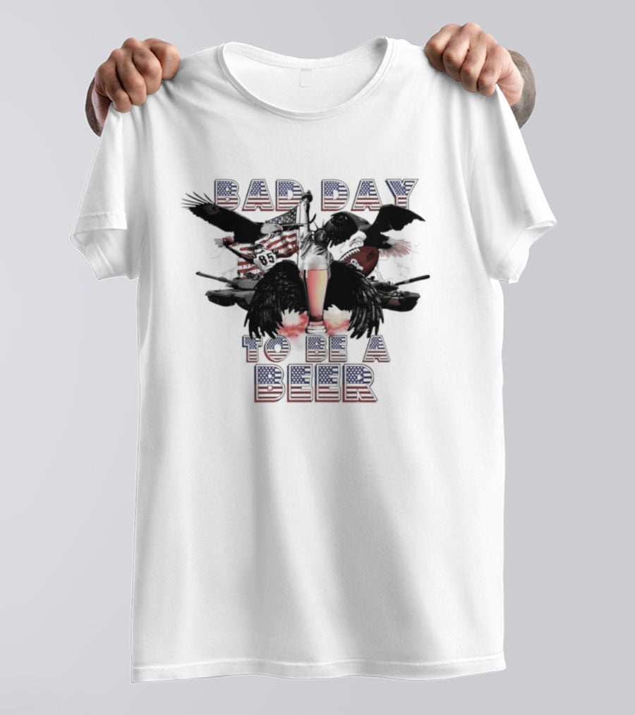 Bad Day To Be A Beer Eagle American Flag Football T-Shirt