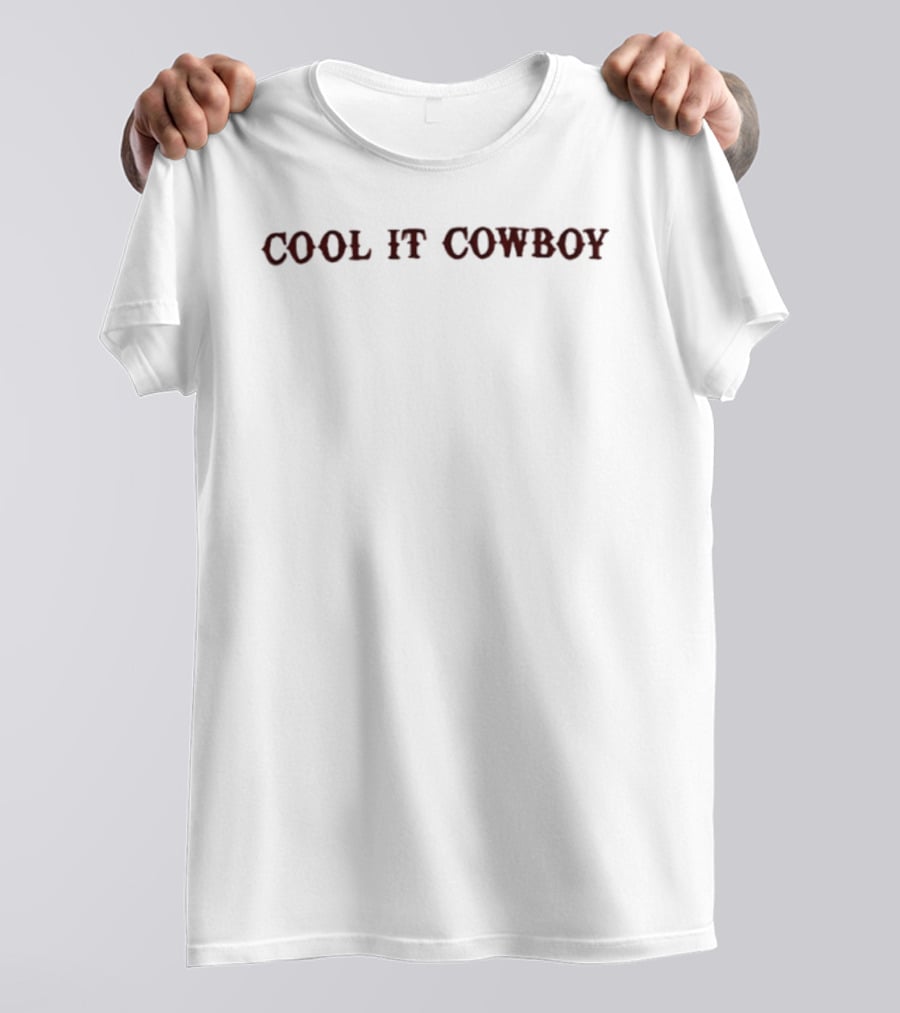 Cool It Cowboy Western Country T-Shirt