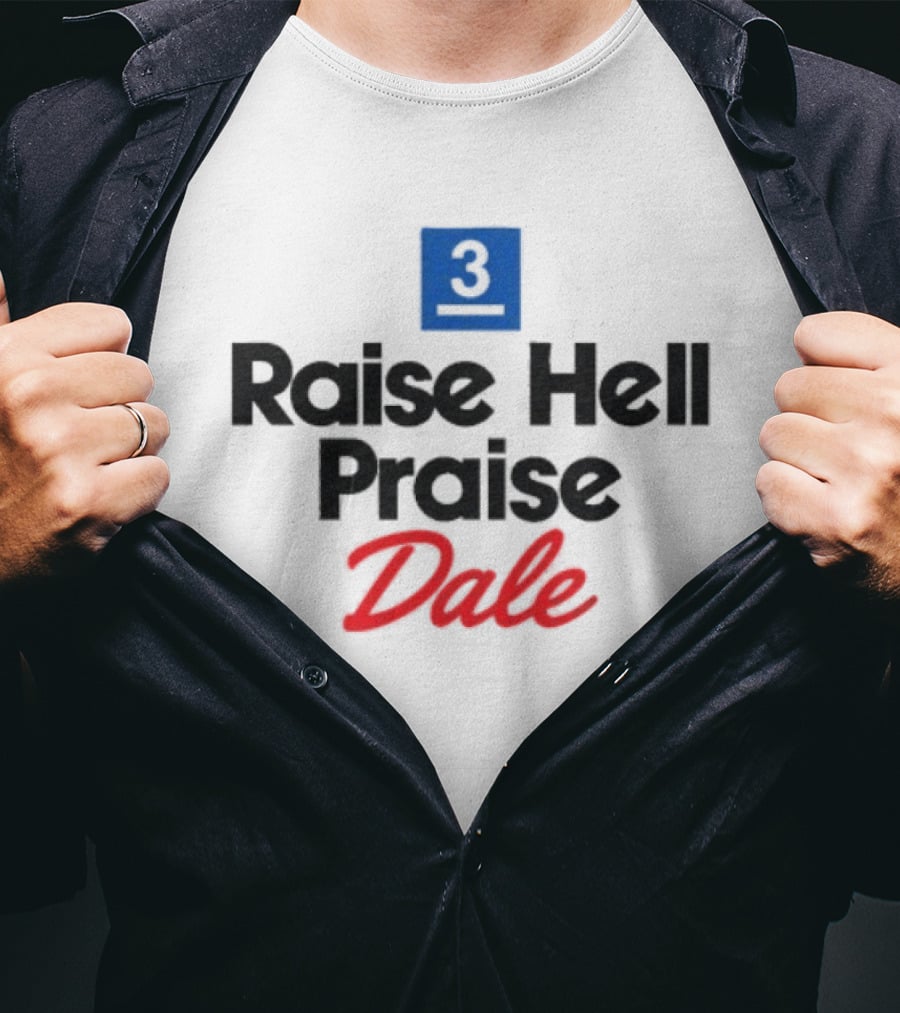 Dale Earnhardt No 3 Raise Hell Praise Dale Vintage Racing Fan T-Shirt