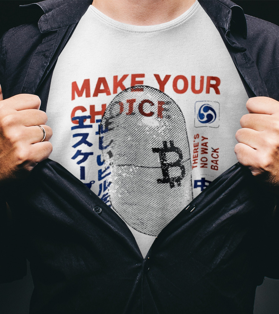 Make Your Choice There's No Way Back Japanese Kanji T-Shirt