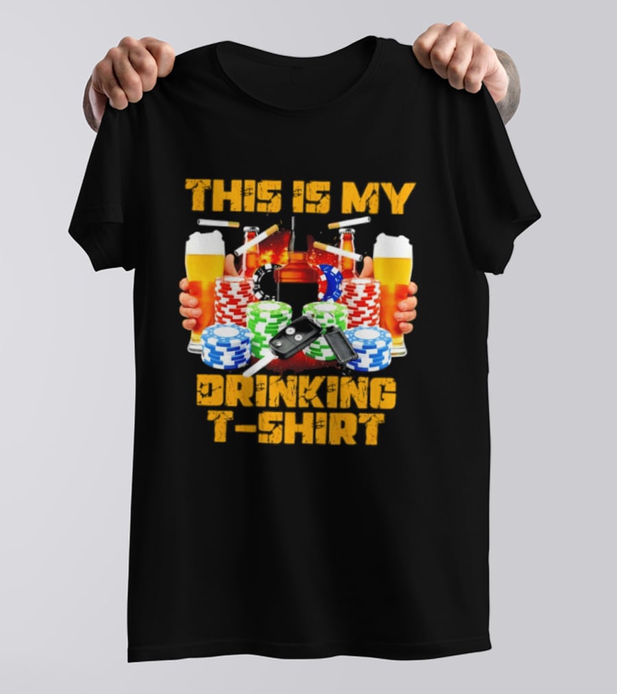 This Is My Drinking Beer Whiskey Poker T T-Shirt