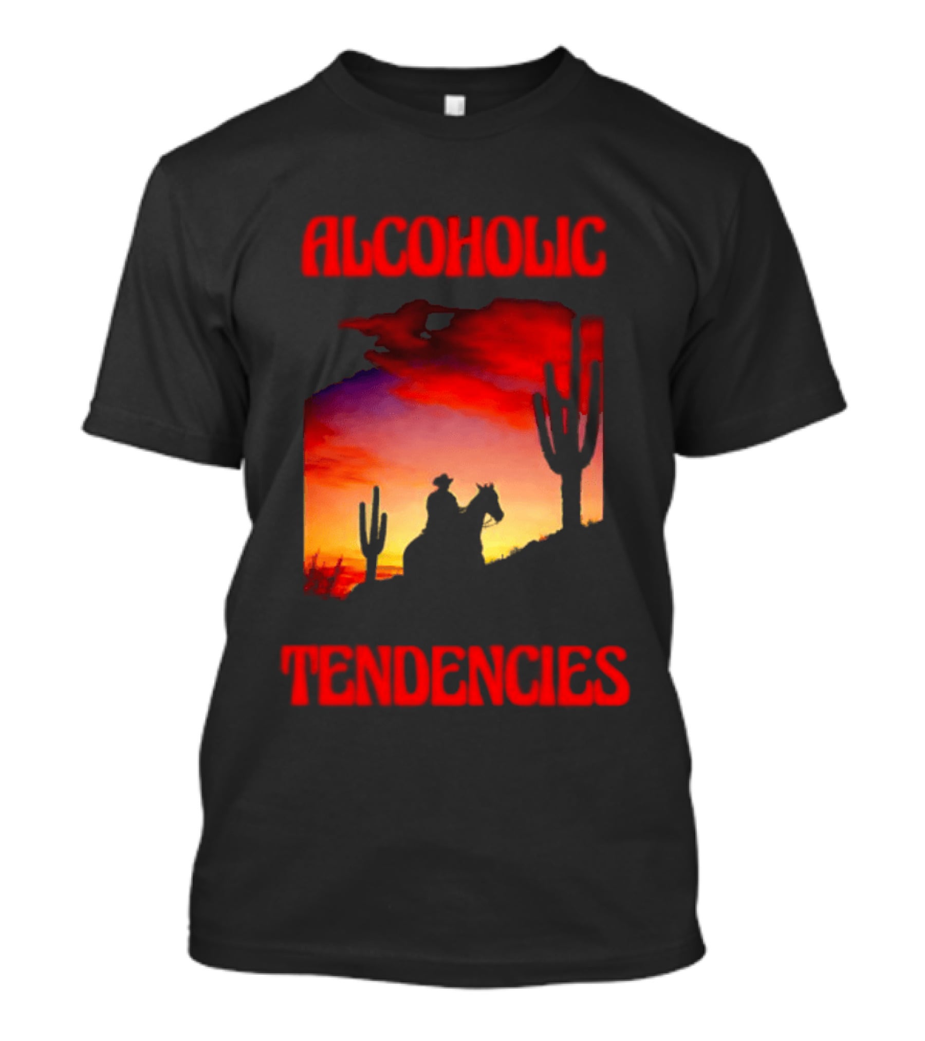 Alcoholic Tendencies Cowboy Desert Sunset Cactus Scene T-Shirt
