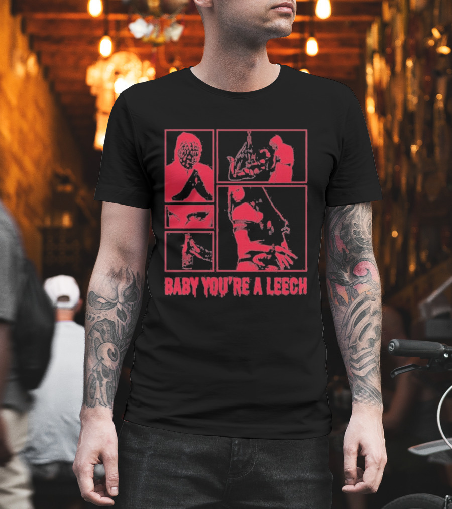 Baby You're A Leech Horror Style Red T-Shirt