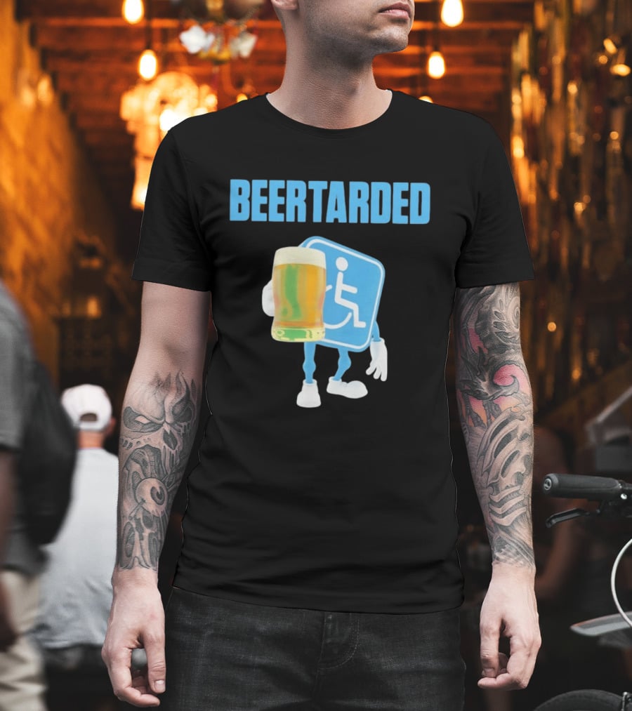 Beertarded Handicap Drinking Humor With Beer T-Shirt