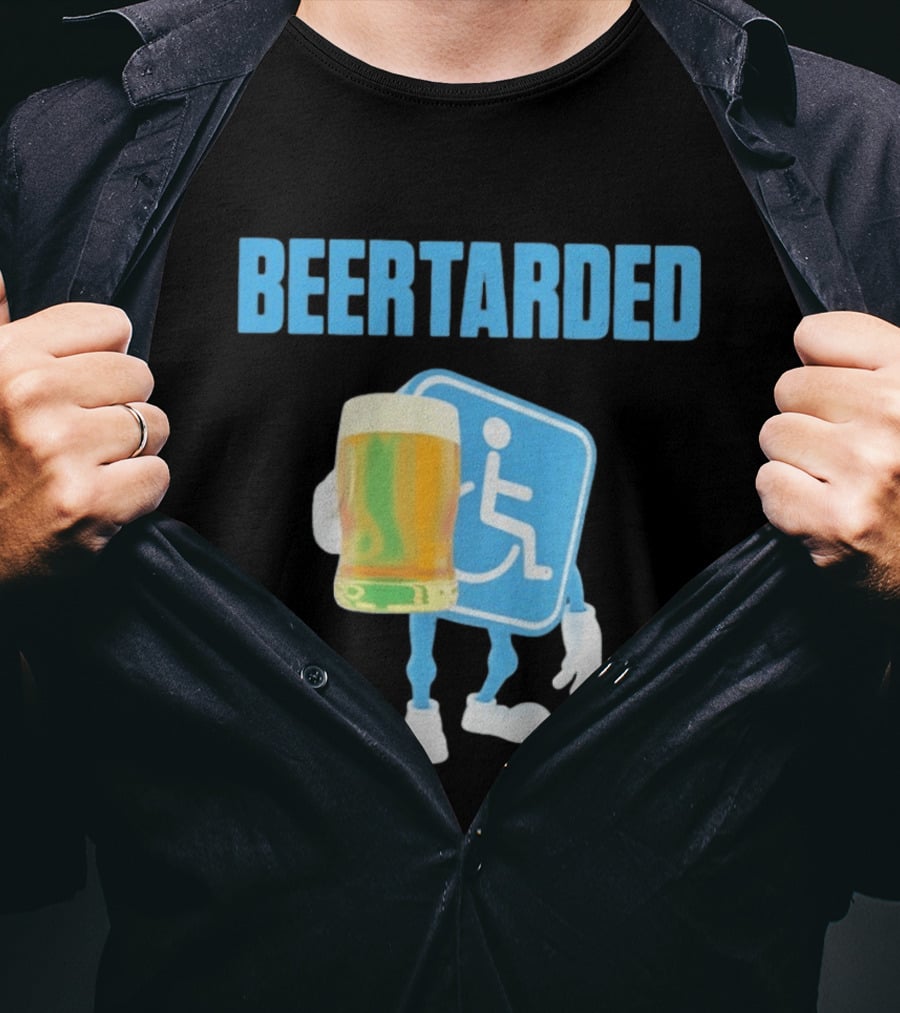 Beertarded Handicap Drinking Humor With Beer T-Shirt