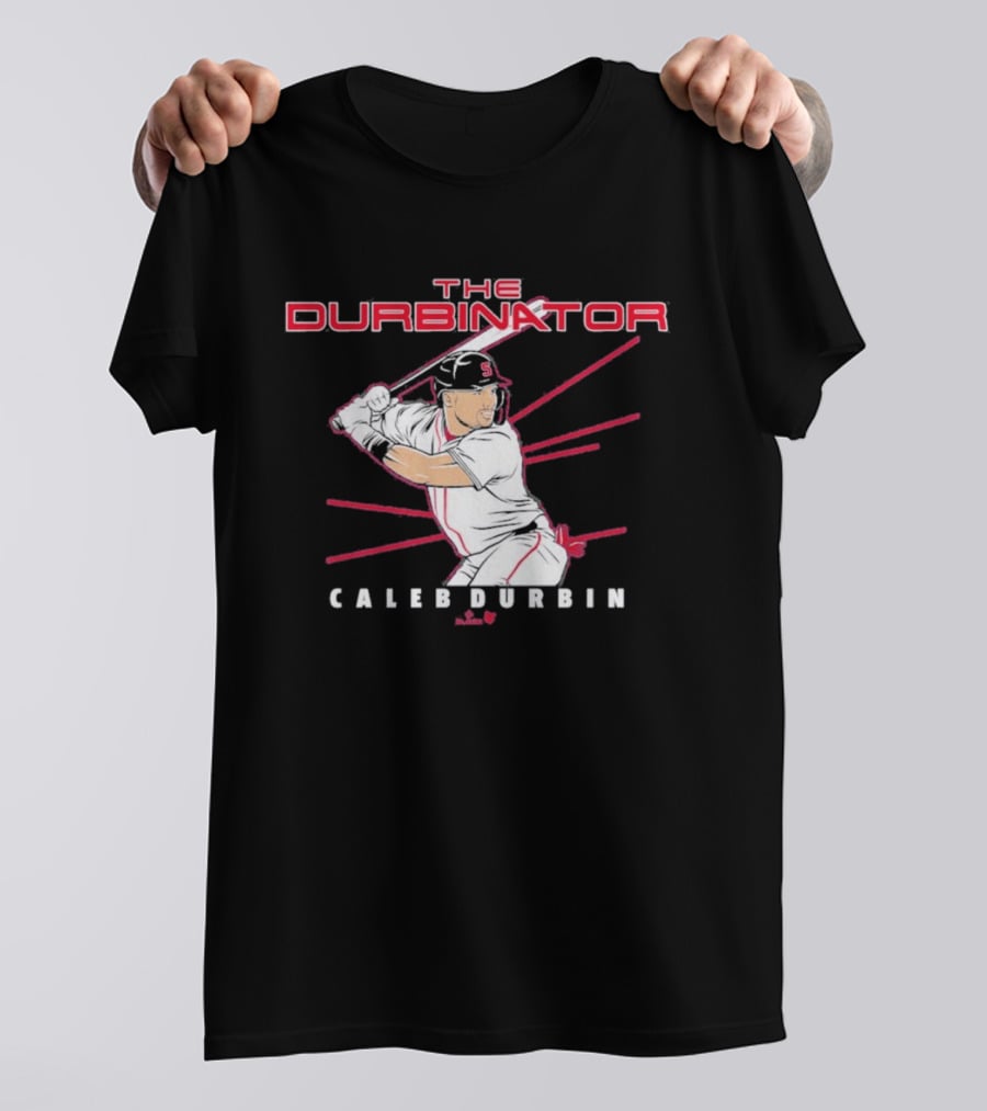 The Durbinator Caleb Durbin Baseball Player Boston T-Shirt