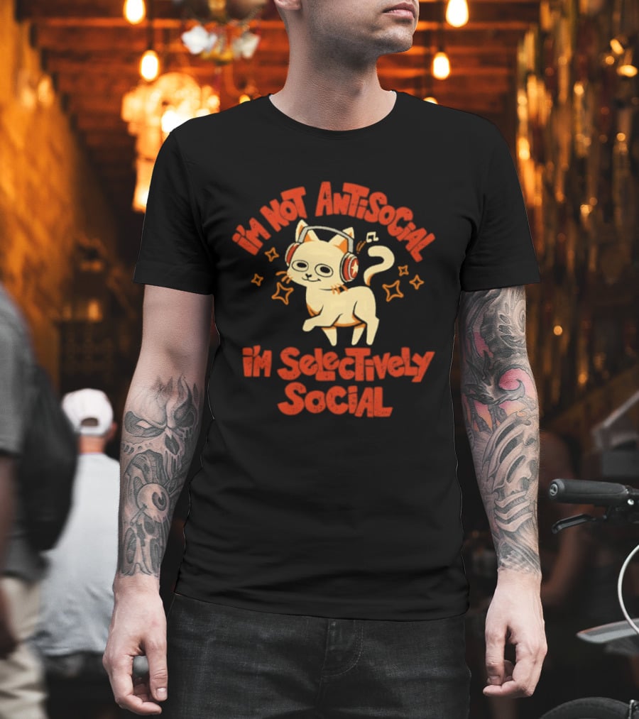 I'm Not Antisocial I'm Selectively Social Cat With Headphones T-Shirt