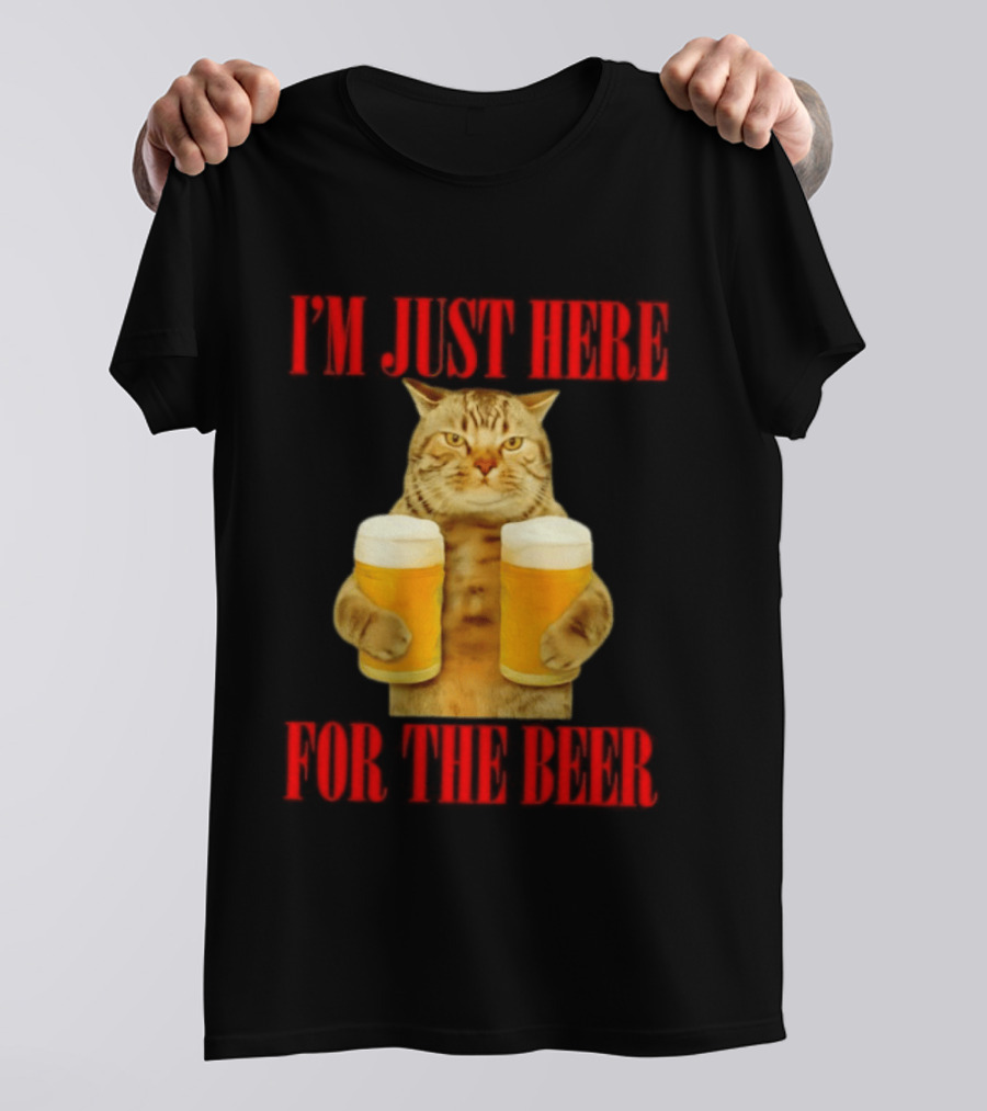 I'm Just Here For The Beer Cat Meme Funny Feline Drinking Humor T-Shirt