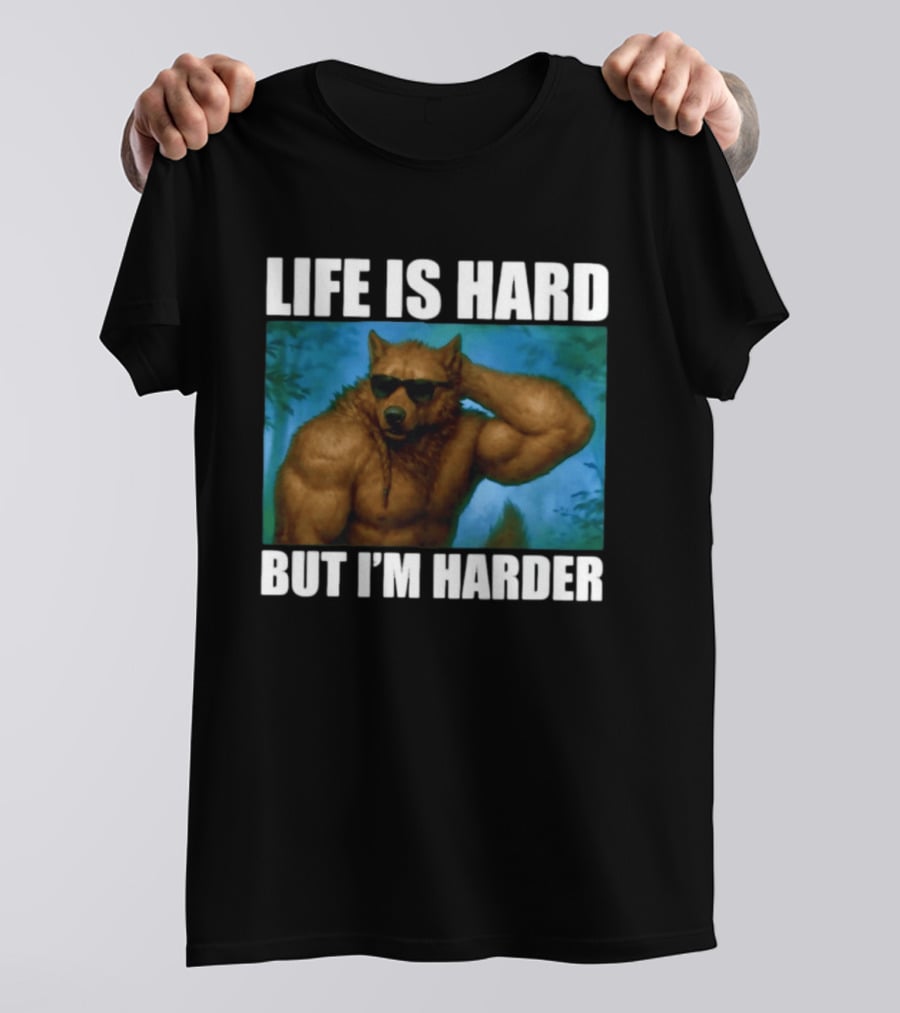 Life Is Hard But I'm Harder Sunglasses Wolf Gym Motivation T-Shirt