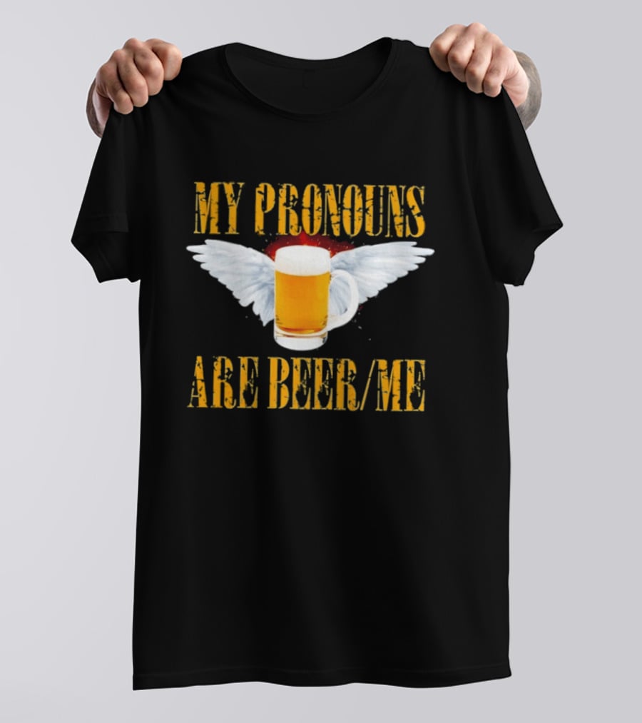 My Pronouns Are Beer Me Beer Angel Wings T-Shirt