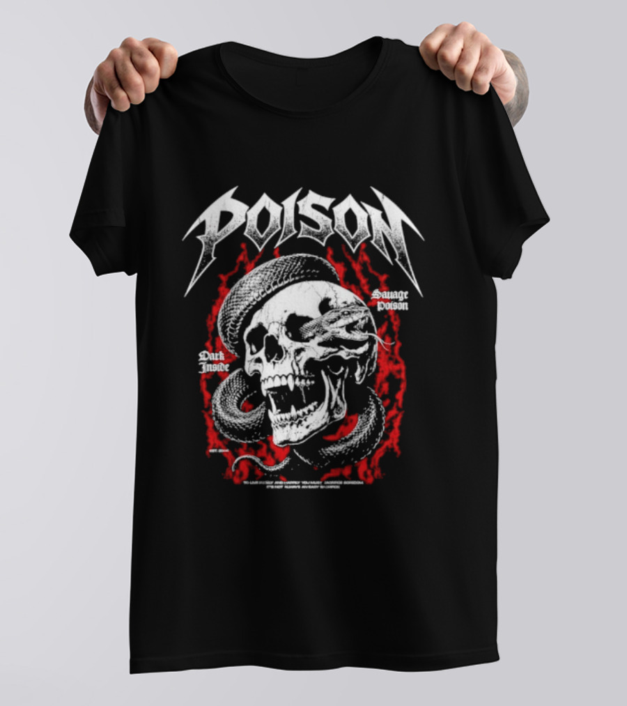 Poison Dark Inside Savage To Live Freely And Happily You Must Sacrifice Boredom T-Shirt