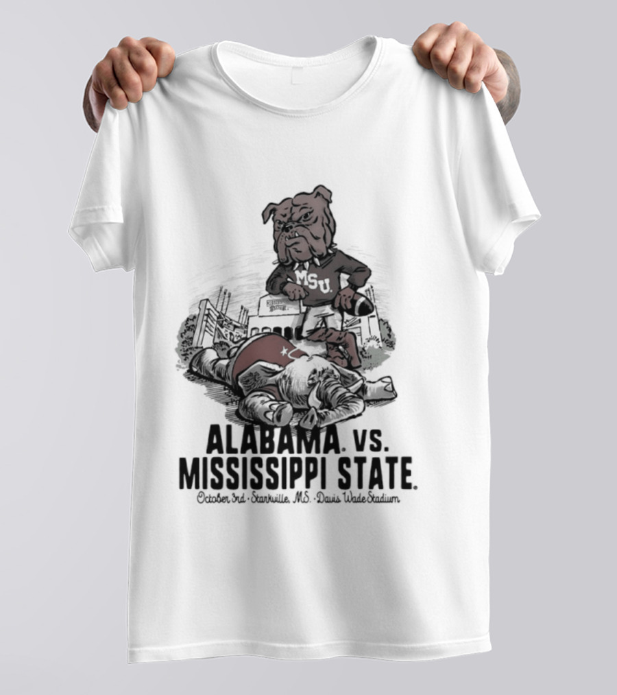 Alabama Vs Mississippi State October 3rd Starkville MS Davis Wade Stadium MSU T-Shirt