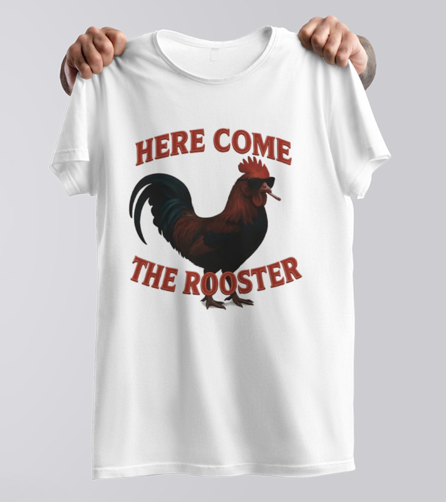 Here Come The Rooster Sunglasses Chicken T-Shirt