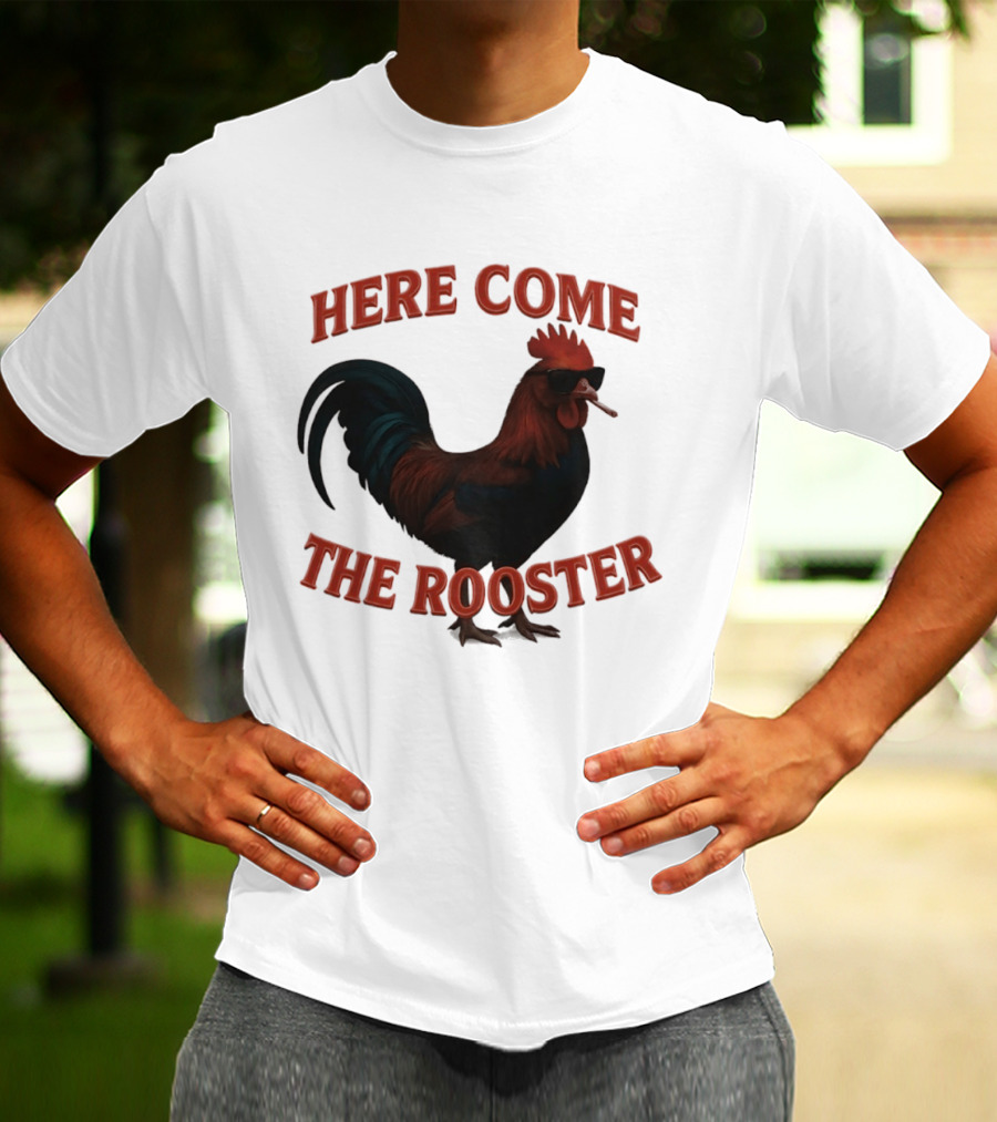 Here Come The Rooster Sunglasses Chicken T-Shirt