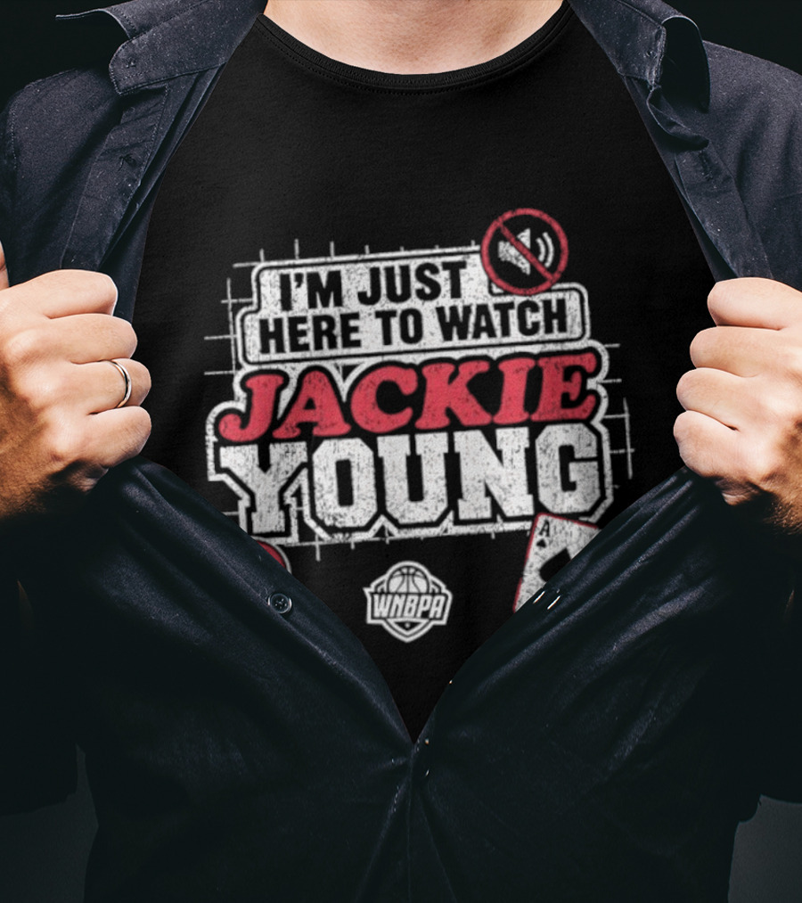 I'm Just Here To Jackie Young 0 Las Vegas Aces WNBA Cards T-Shirt