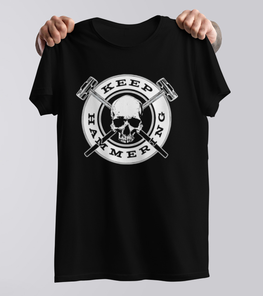 Keep Hammering Skull Crossed Hammers T-Shirt