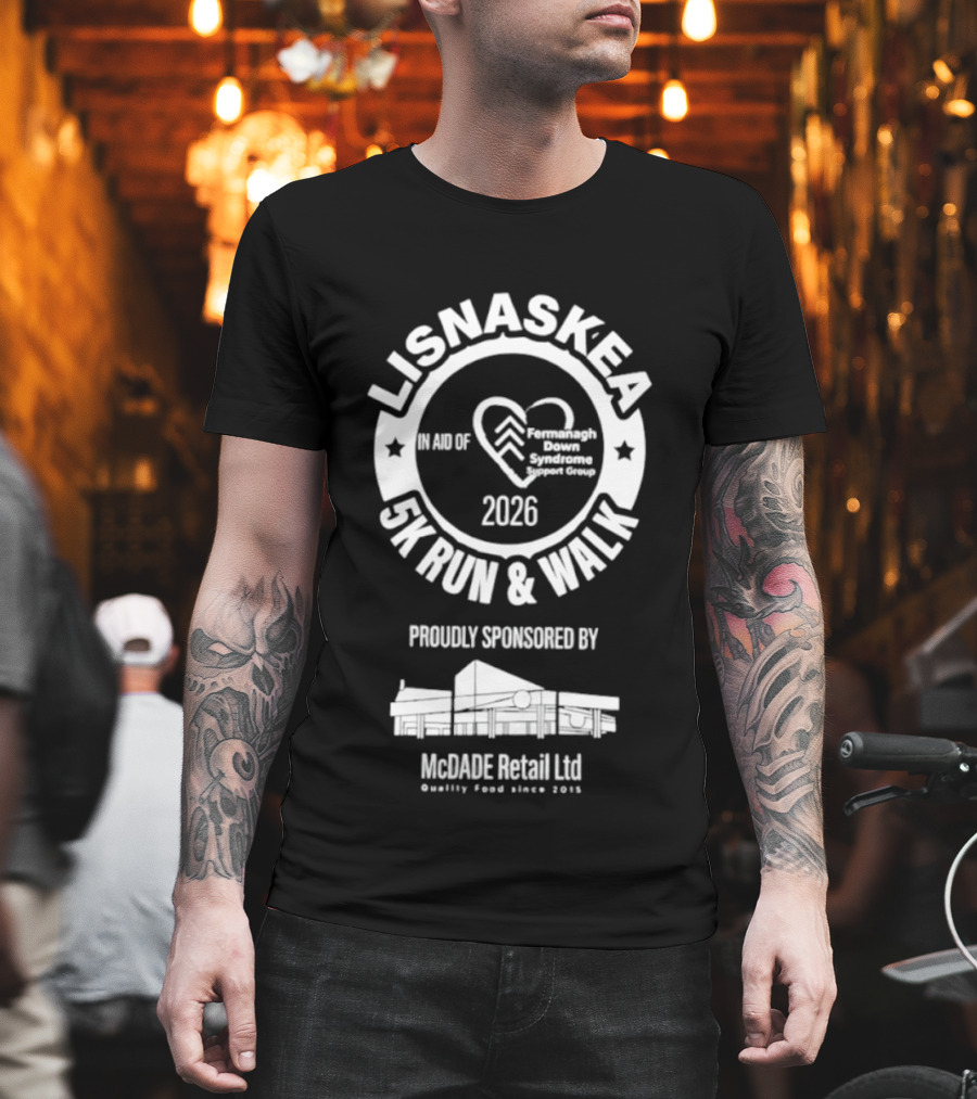 Lisnaskea 5K Run And Walk 2026 In Aid Of Cancer Connect NI McDade Retail Ltd Sponsorship T-Shirt