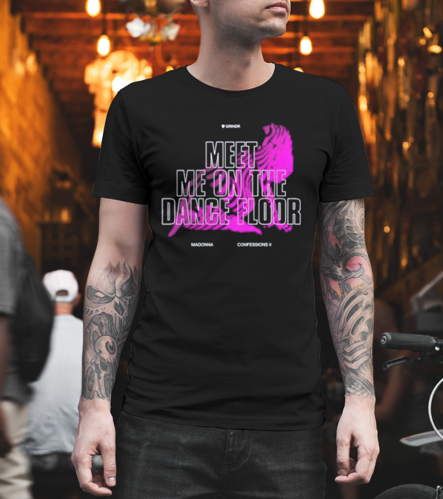 Madonna Meet Me On The Dance Floor Confessions II Grindr T-Shirt