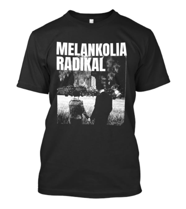Melankolia Radikal Maukah Kau Berdiri Bersama Melawan Malam Malam YG 2 Sided Urban Streetwear Aesthetic T-Shirt