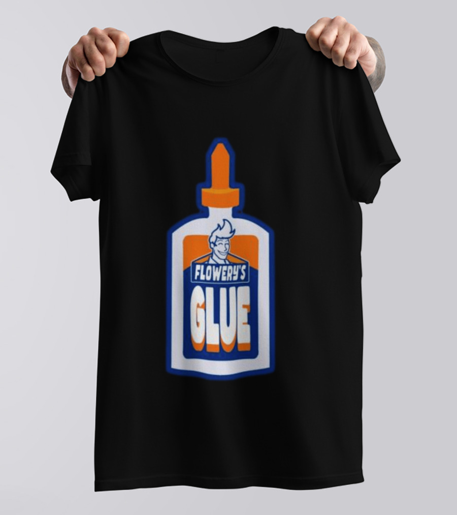 Paperboxmart Shop Flowery's Glue Hey Guys I Found A Glue T-Shirt