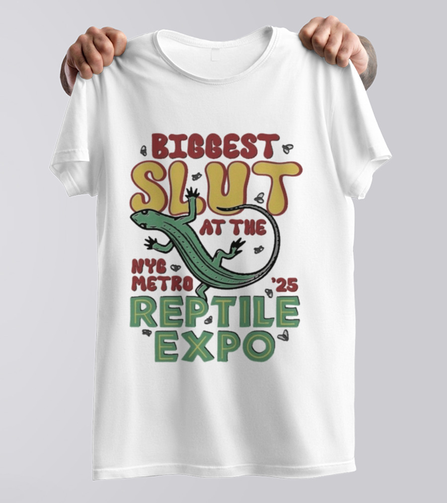 Biggest Slut NYC Metro Reptile Expo '25 T-Shirt