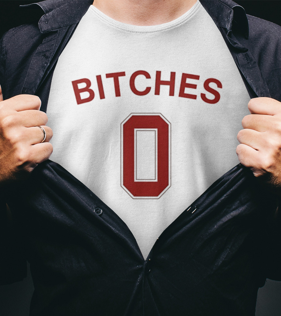 Bitches Zero Red Bold Lettering T-Shirt