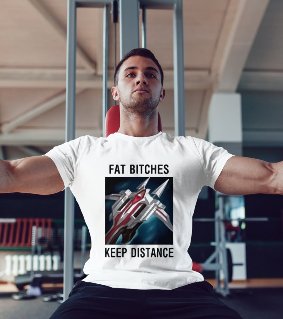 Fat Bitches Keep Distance Magic Crossbow League Of Legends T-Shirt