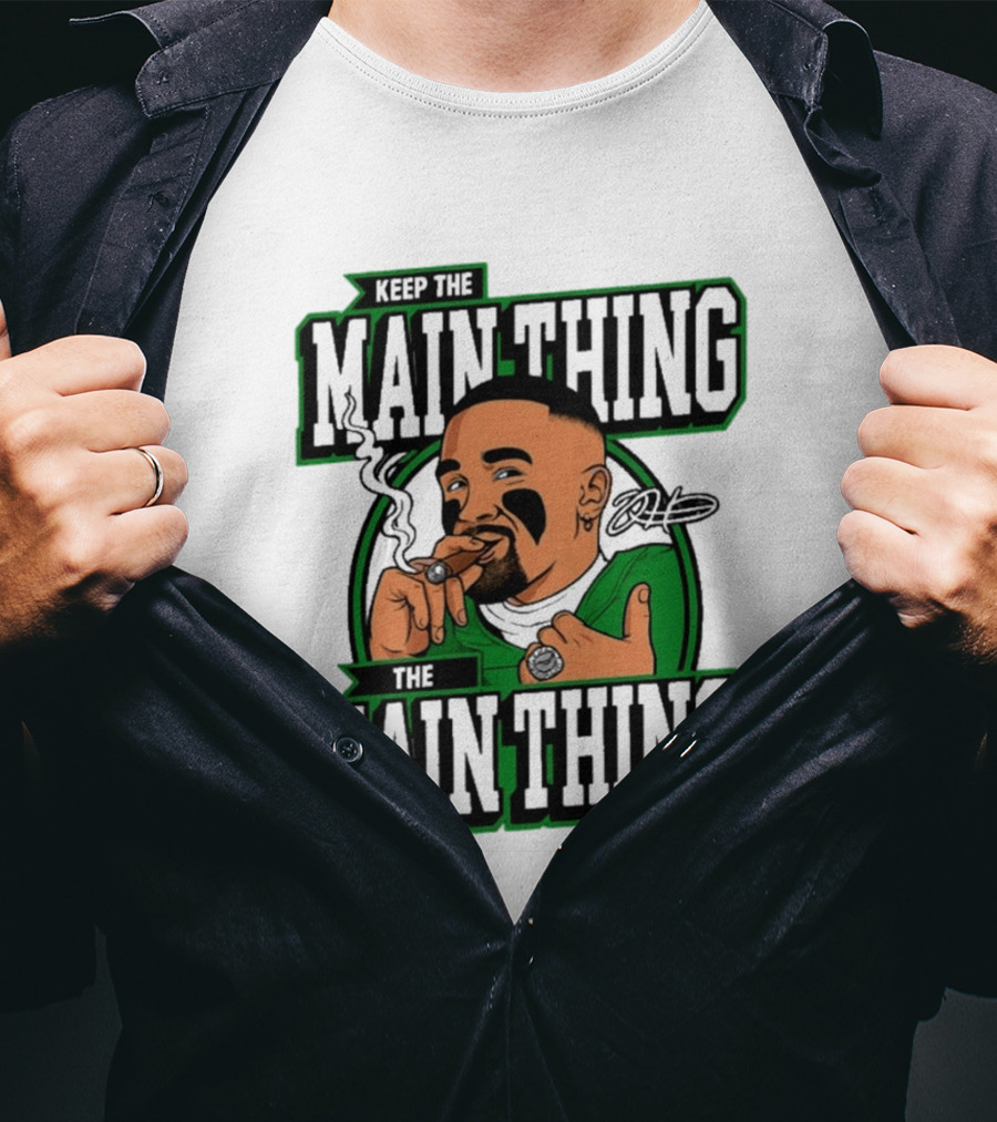 Keep The Main Thing Jalen Hurts Football Player T-Shirt