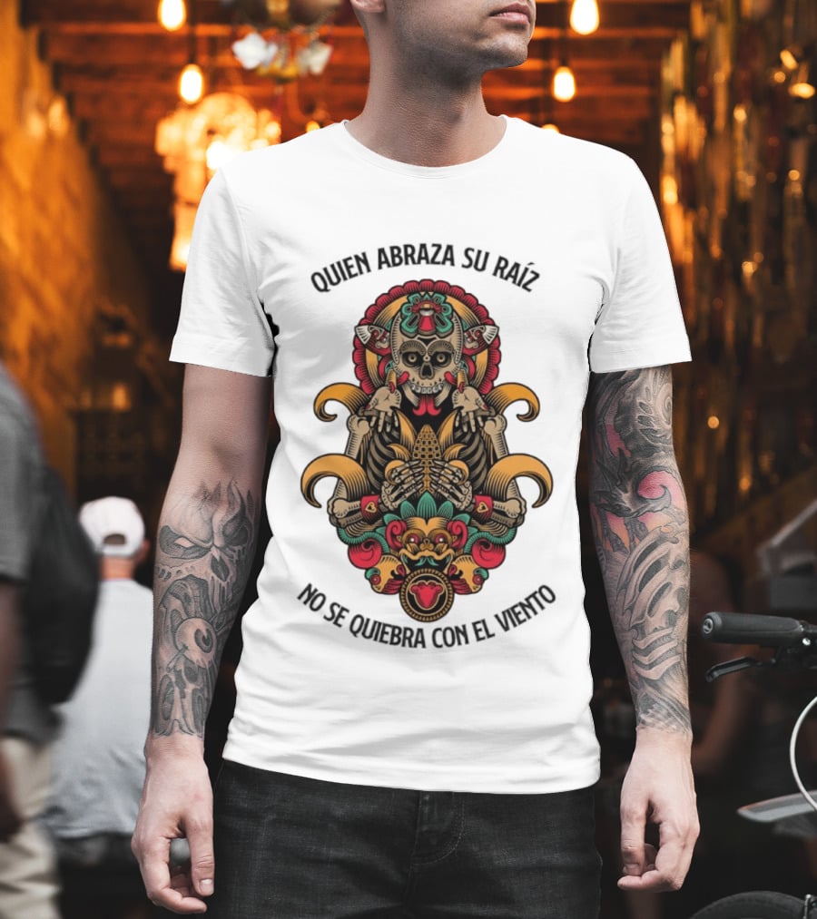 Quien Abraza Su Raíz No Se Quiebra Con El Viento Calavera Artístico Y Elementos Culturales Coloridos T-Shirt