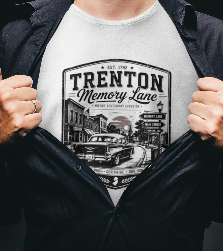 Trenton Memory Lane Est 1792 Our Past Our Pride Our Home Scenic Nostalgia T-Shirt