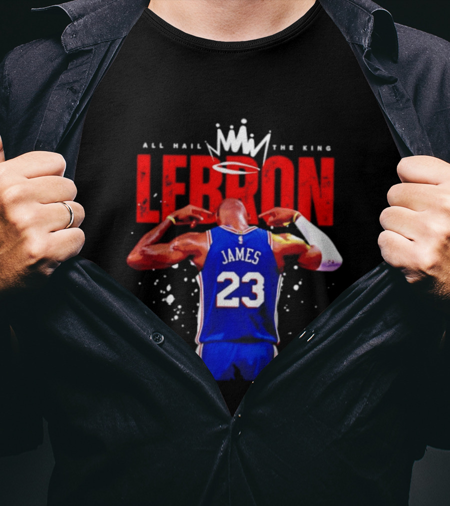 All Hail The King LeBron James 23 Basketball Legend T-Shirt