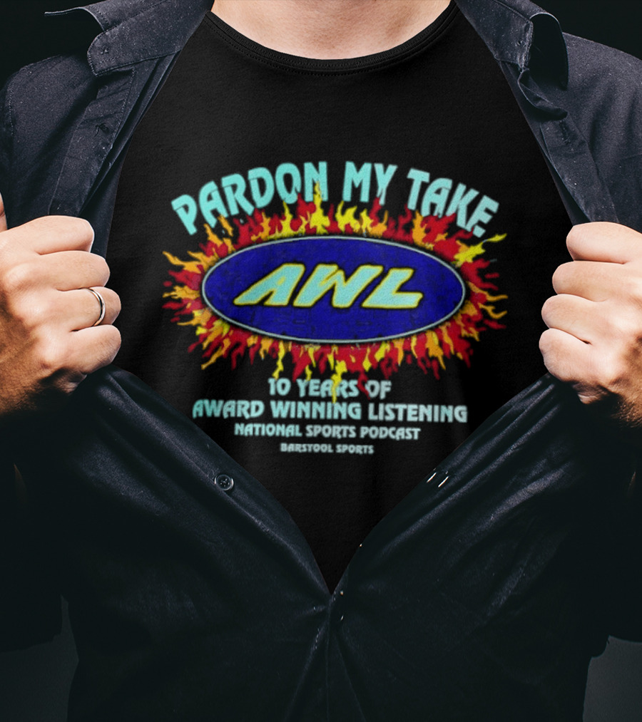 Pardon My Take AWL 10 Years Award Winning Listening National Sports Podcast T-Shirt