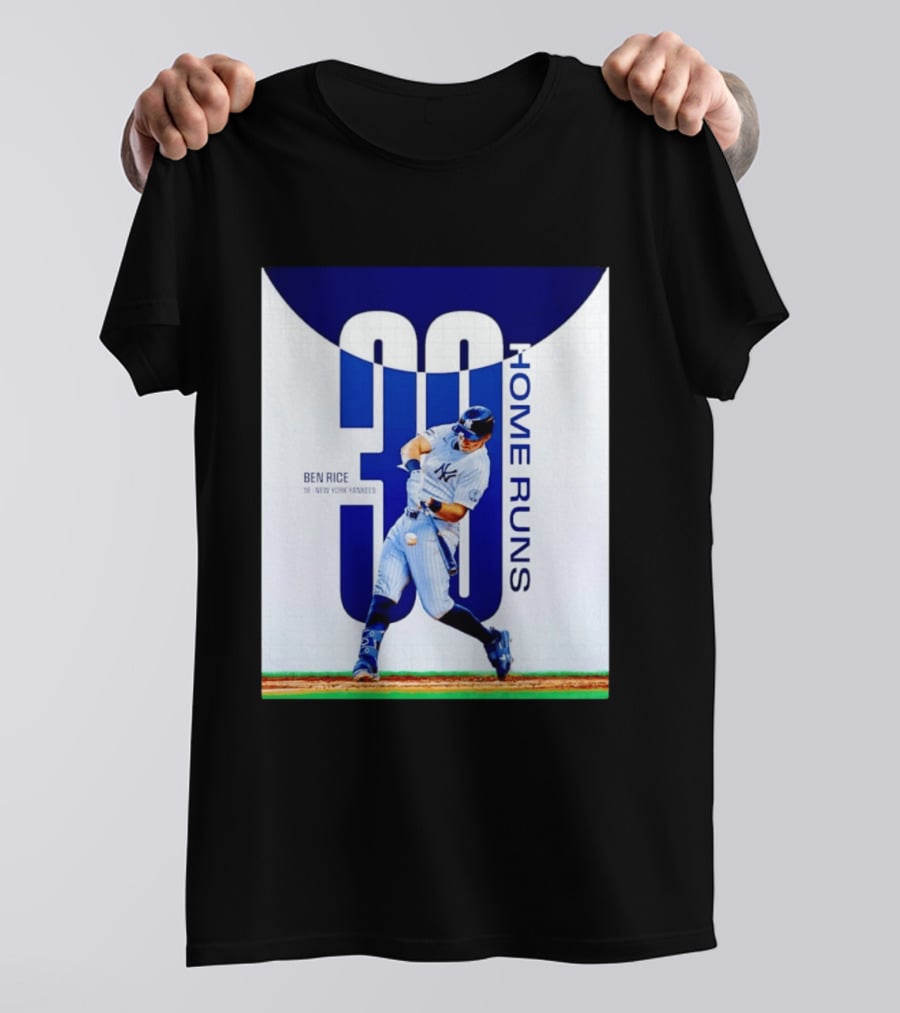 Ben Rice New York Yankees 30 Home Runs Milestone T-Shirt
