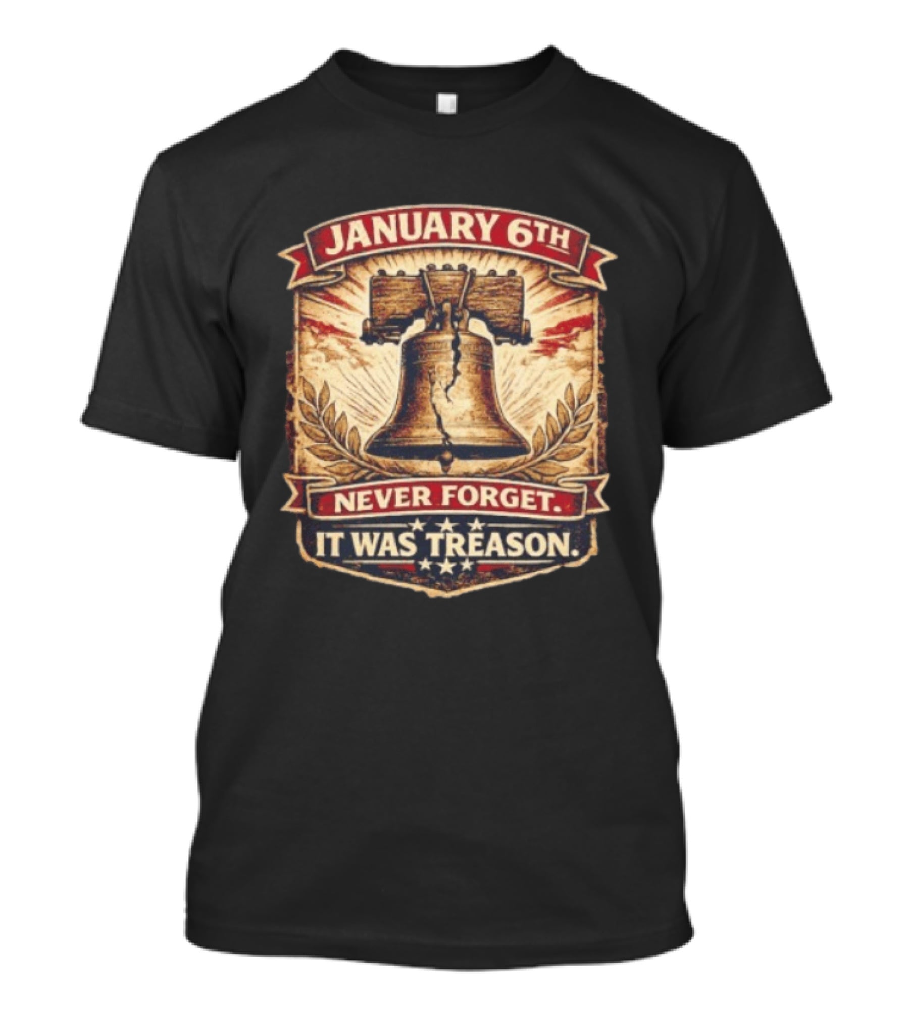 Liberty Bell January 6th Never Forget It Was Treason T-Shirt